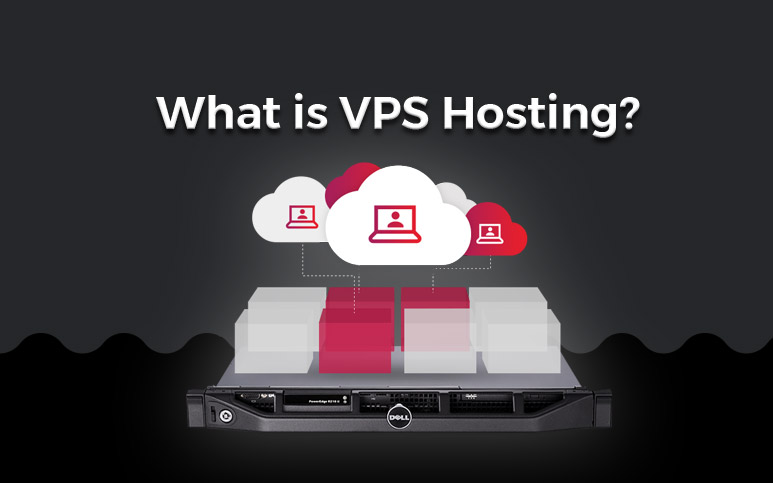 Discover What is VPS Hosting (A Complete Guide)